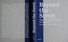 featured image thumbnail for post Beyond the Street Art, The 100 Leading Figures in Urban Art